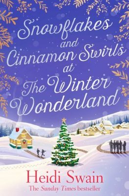 Blog Tour Review: Snowflakes and Cinnamon Swirls at the Winter Wonderland