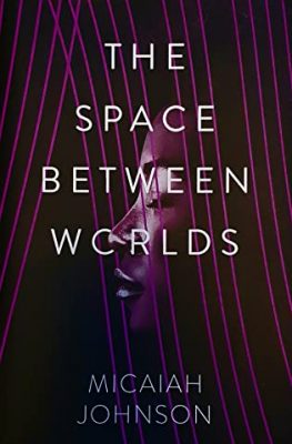 Review: The Space Between Worlds