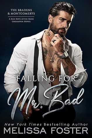 Falling for Mr. Bad  by Melissa Foster