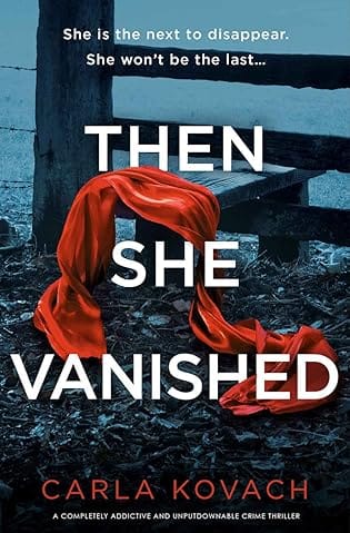 Then She Vanished by Carla Kovach
