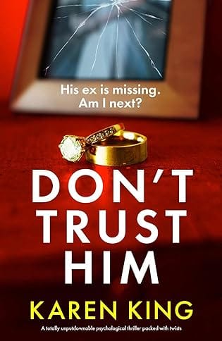 Don't Trust Him by Karen King