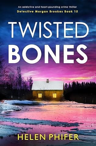 Twisted Bones by Helen Phifer